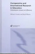 Comparative and International Research in Education Globalisation, Context and Difference
