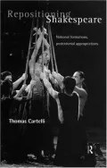 Repositioning Shakespeare: National Formations, Postcolonial Appropriations