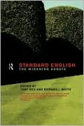 Standard English: The Widening Debate