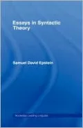 Essays in Syntactic Theory