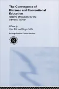 The Convergence of Distance and Conventional Education: Patterns of Flexibility for the Individual Learner