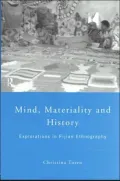 Mind, Materiality and History