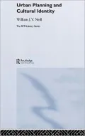 Urban Planning and Cultural Identity (RTPI Library Series)
