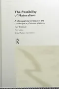 The Possibility of Naturalism: A Philosophical Critique of the Contemporary Human Sciences