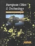 European Cities and Technology: Industrial to Post-Industrial Cities