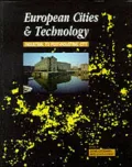 European Cities & Technology Industrial to Post-Industrial City