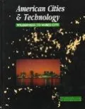 American Cities and Technology Wilderness to Wired City