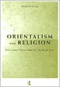 Orientalism and Religion: Postcolonial Theory, India and "the Mystic East"