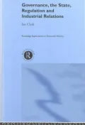 Governance, The State, Regulation And Industrial Relations