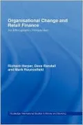 Organisational Change and Retail Finance