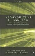 Neo-Industrial Organising: Renewal by Action and Knowledge Formation in a Project-Intensive Economy