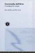 Commedia Dell 'Arte: A Handbook for Troupes
