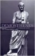 Demosthenes: Statesman and Orator