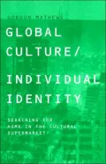 Global Culture/Individual Identity
