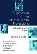 Supervision in the Mental Health Professions: A Practitioner's Guide