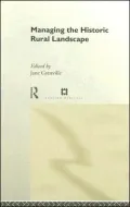 Managing The Historic Rural Landscape