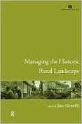 Managing the Historic Rural Landscape