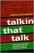 Talkin That Talk; Language, Culture, and Education in African America