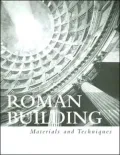 Roman Building: Materials and Techniques