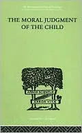 The Moral Judgment of the Child