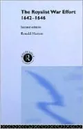 Royalist War Effort 1642-1646: Second Edition