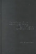 Coming Out Jewish: On the Impossibility of Jewish Assimilation