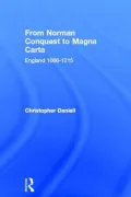 From Norman Conquest to Magna Carta : England, 1066-1215