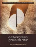 Questioning Identity: Gender Class Nation