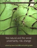 The Natural and the Social: Uncertainty, Risk and Change