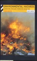 Environmental Hazards: Assessing Risk and Reducing Disaster