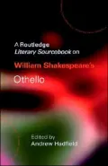 A Routledge Literary SourceBook SourceBook on William Shakespeare's Othello