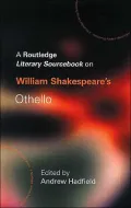 A Routledge Literary Sourcebook on William Shakespeare's Othello