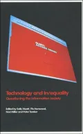 Technology and In/Equality: Questioning the Information Society