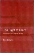 Right to Learn: Alternatives for a Learning Society