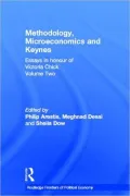 Methodology, Microeconomics and Keynes: Essays in Honour of Victoria Chick, Vol. 2