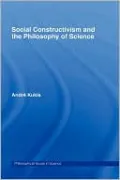 Social Constructivism and the Philosophy of Science