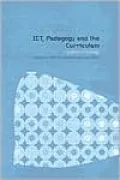 Ict,Pedagogy and the Curriculum