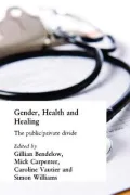 Gender,Health and Healing: The Public/Private Divide