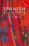 Colloquial Spanish of Latin America: The Complete Course for Beginners