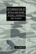 Determination of Metals and Anions in Soils,Sediments and Sludges