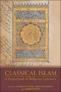 Classical Islam : A Sourcebook of Religious Literature