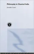 Philosophy in Classical India: The Proper Work of Reason