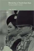 Monarchy in South East Asia: The Faces of Tradition in Transition