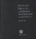 Form and Fabric in Landscape Architecture: A Visual Introduction