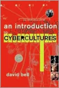 An Introduction to Cybercultures
