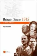 Britain since 1945: A Political History