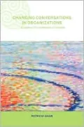 Changing Conversations in Organizations