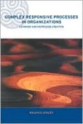 Complex Responsive Processes in Organizations