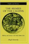 The Armies of the Caliphs