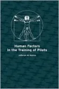 Human Factors in the Training of Pilots